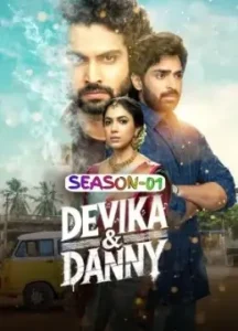 Devika And Danny S01 2025 Hindi Full Web Series BollyFlix