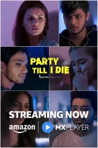 Party Till I Die S01 (2024) Hindi Full Web Series BollyFlix Party Till I Die S01 (2024) Hindi Full Web Series BollyFlix